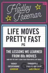 Life Moves Pretty Fast