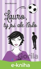 Lauro, ty jsi ale číslo