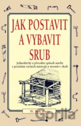 Jak postavit a vybavit srub