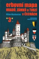 Erbovní mapa hradů, zámků a tvrzí v Čechách 3