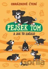 Pejsek Tom a jak to začalo