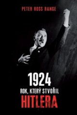 1924 - Rok, který stvořil Hitlera