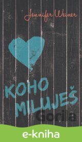 Koho miluješ