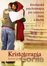 Kristoterapia - riešime problémy života s Kristom