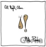 Mike Posner: At Night, Alone.
