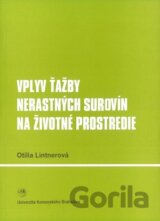 Vplyv ťažby nerastných surovín na životné prostredie