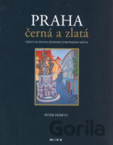 Praha černá a zlatá
