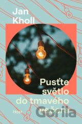 Pusťte světlo do tmavého večera