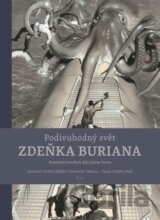 Podivuhodný svět Zdeňka Buriana