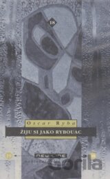 Žiju si jako Rybouac