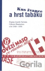 Kus žvance a hrst tabáku