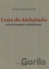 Cesta do Ašchabadu neboli Pumpke a dalajlámové