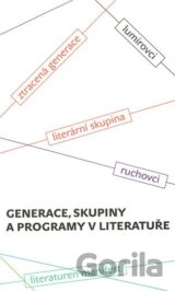 Generace, skupiny a programy v literatuře