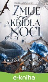 Zmije a křídla noci