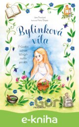 Bylinková víla - Průvodce světem léčivých rostlin pro děti