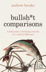 Bullsh*t Comparisons