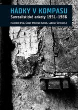 Hádky v kompasu. Surrealistické ankety 1951-1986