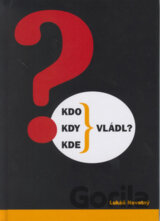 Kdo, kdy, kde vládl?