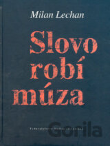 Slovo robí múza