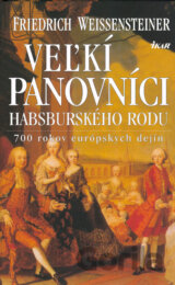 Veľkí panovníci habsburského rodu