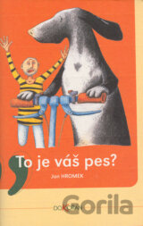 To je váš pes?