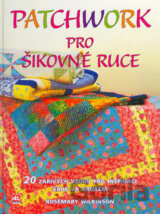 Patchwork pro šikovné ruce