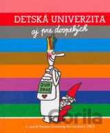 Detská univerzita aj pre dospelých (3. ročník 2005)