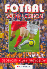 Fotbal - velký lexikon