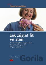 Jak zůstat fit ve stáří