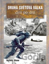 Druhá světová válka - den po dni