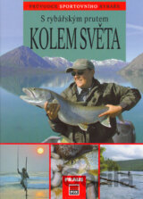 S rybářským prutem kolem světa