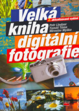 Velká kniha digitální fotografie