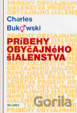 Príbehy obyčajného šialenstva