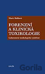 Forenzní a klinická toxikologie