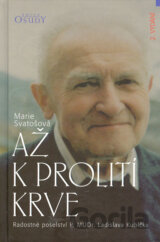 Až k prolití krve