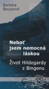 Neboť jsem nemocná láskou