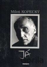 Miloš Kopecký - Já