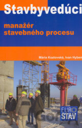 Stavbyvedúci - manažér stavebného procesu
