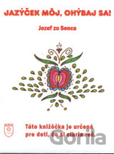 Jazýček môj, ohýbaj sa!