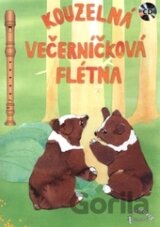 Kouzelná večerníčková flétna (+ CD)