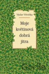Moje květinová dobrá jitra