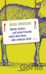 Mörder Anders und seine Freunde nebst dem einen oder anderen Feind