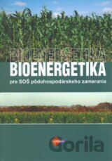 Bioenergetika pre SOŠ pôdohospodárskeho zamerania
