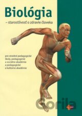 Biológia – starostlivosť o zdravie človeka
