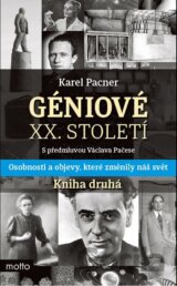 Géniové XX. století: Kniha druhá