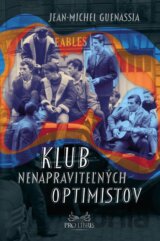 Klub nenapraviteľných optimistov