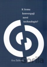 K čemu konvergují nové technologie?