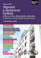 Nájemní a družstevní bydlení podle nového občanského zákoníku a zákona o obchodních korporacích