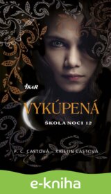 Škola noci 12: Vykúpená