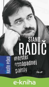 Stano Radič - Majster nenápadnej pointy